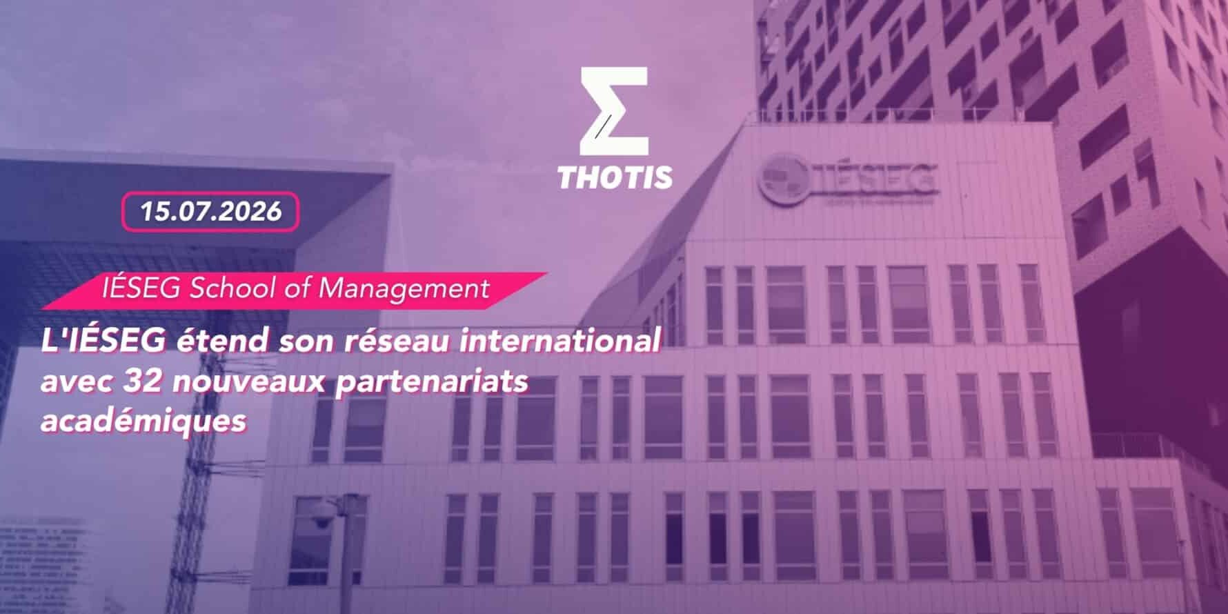 L'IÉSEG étend son réseau international avec 32 nouveaux partenariats académiques