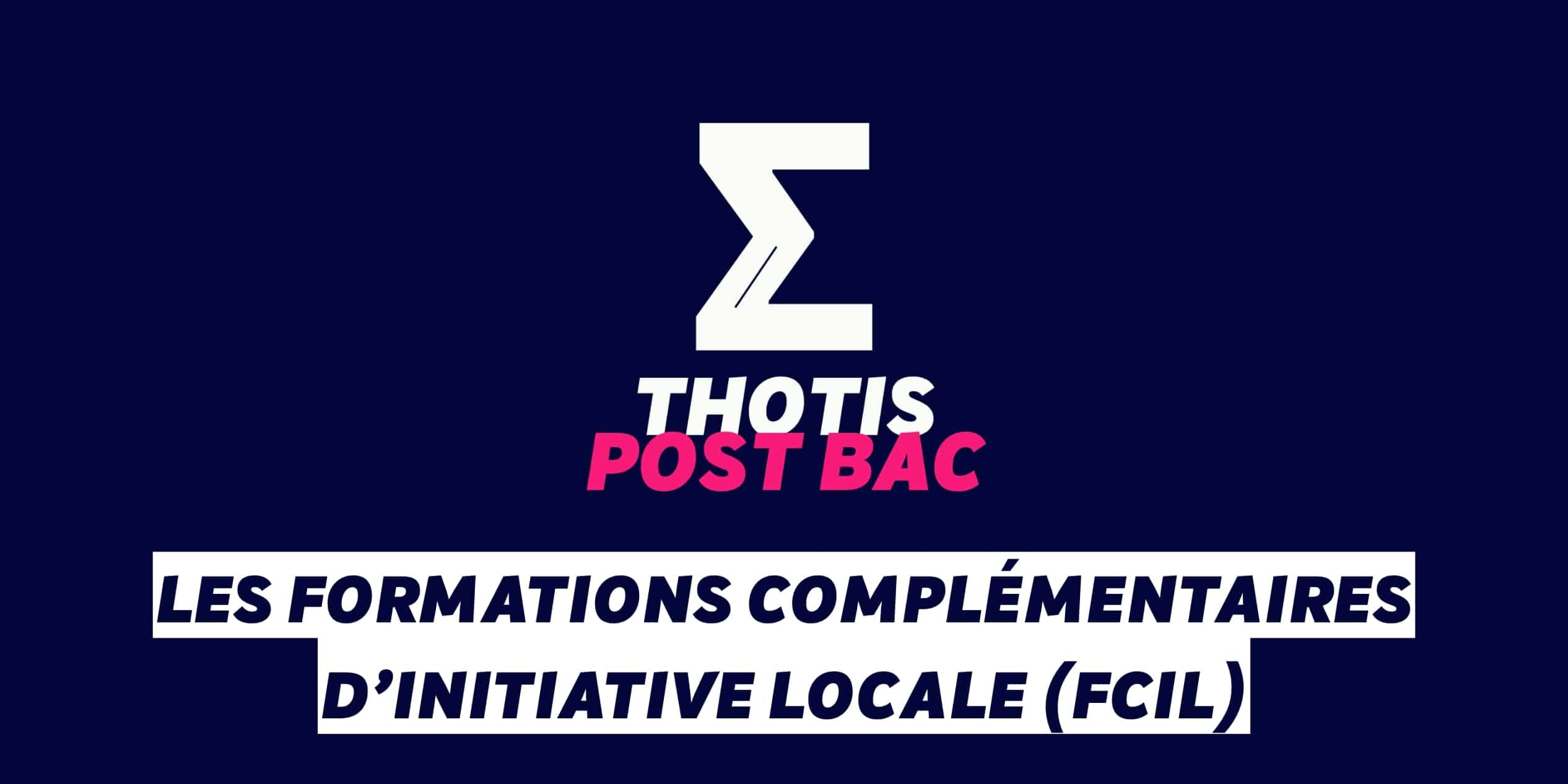 Les Formations complémentaires d’initiative locale (FCIL) Les Formations complémentaires d’initiative locale (FCIL)