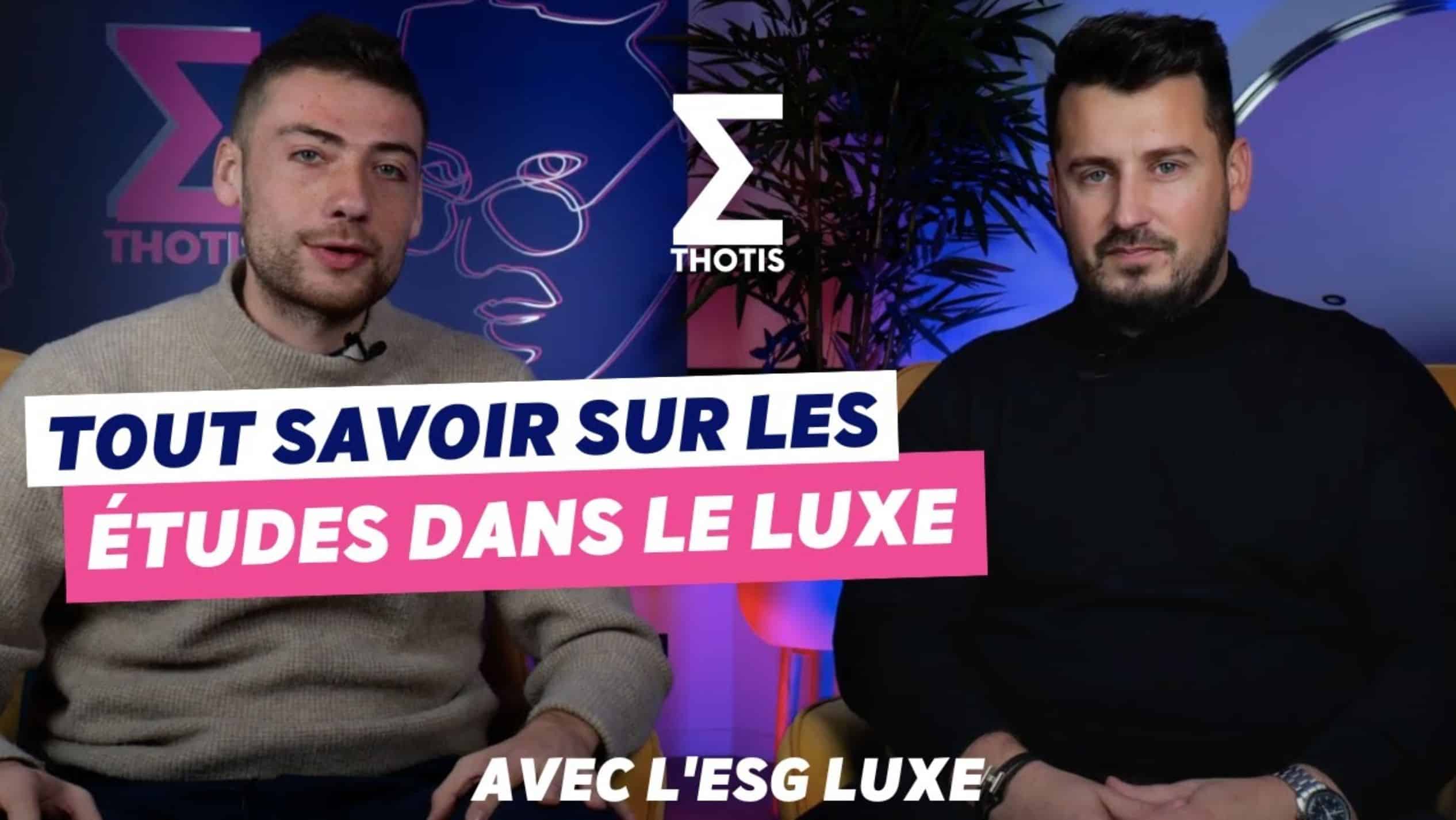 Les etudes dans le luxe Avec LESG LUXE Thotis