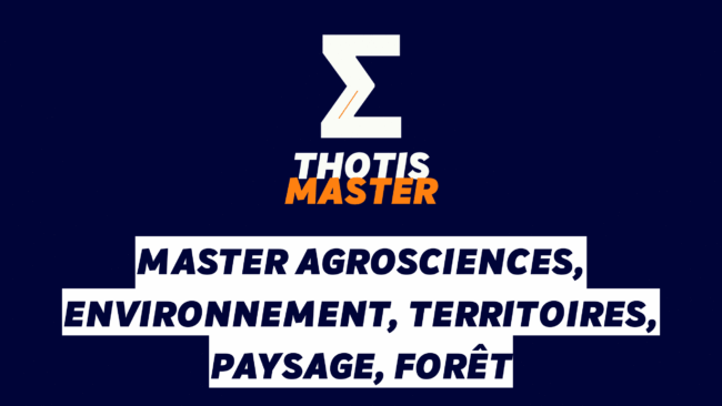 Master Agrosciences, environnement, territoires, paysage, forêt