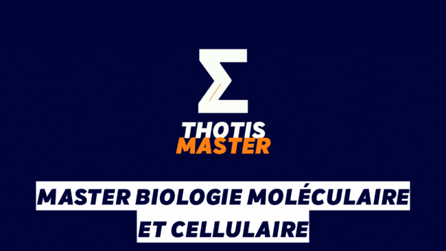 Master Biologie moléculaire et cellulaire Master Biologie moléculaire et cellulaire