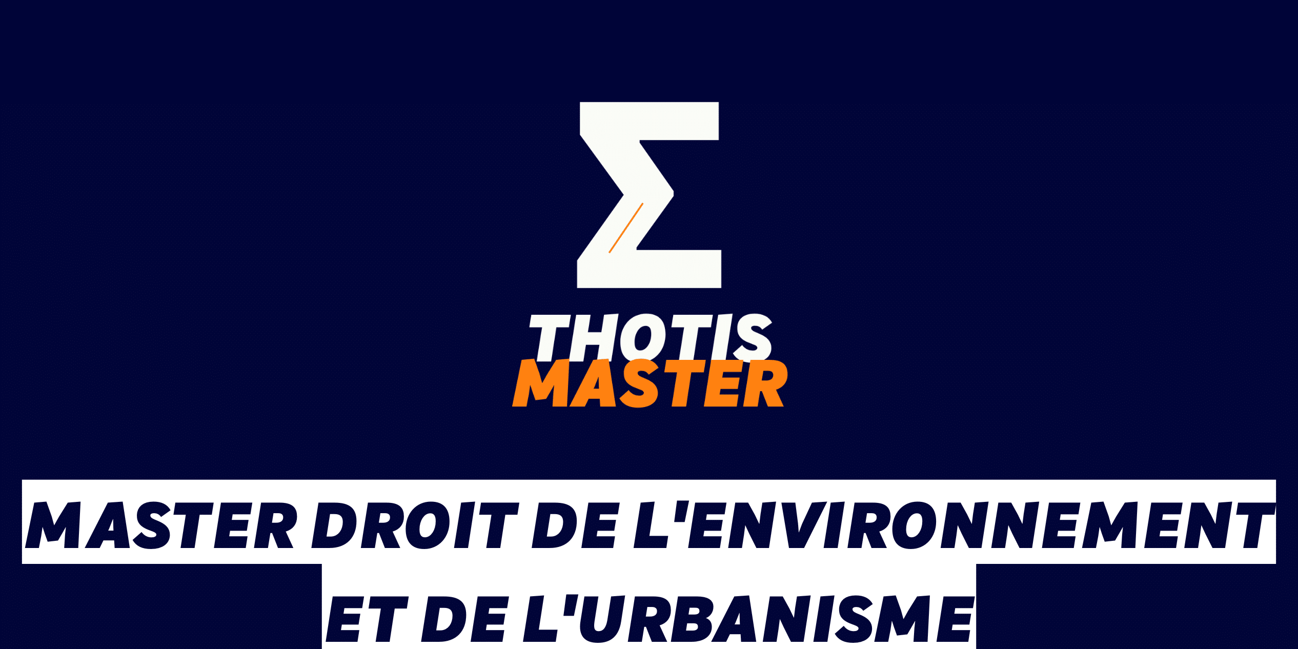 Master Droit de l’environnement et de l’urbanisme Master Droit de l'environnement et de l'urbanisme