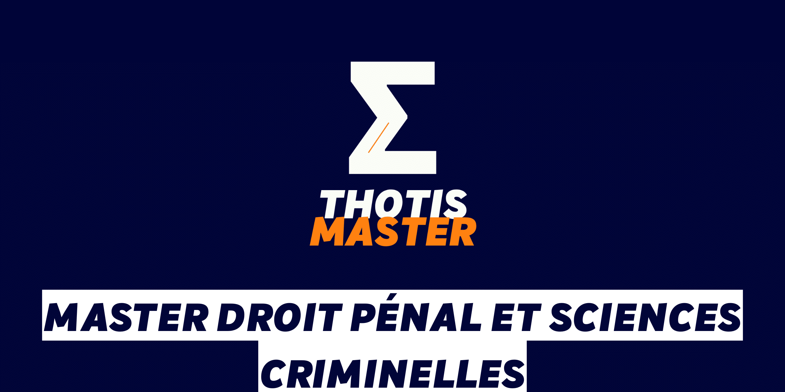 Master Droit pénal et sciences criminelles Master Droit pénal et sciences criminelles