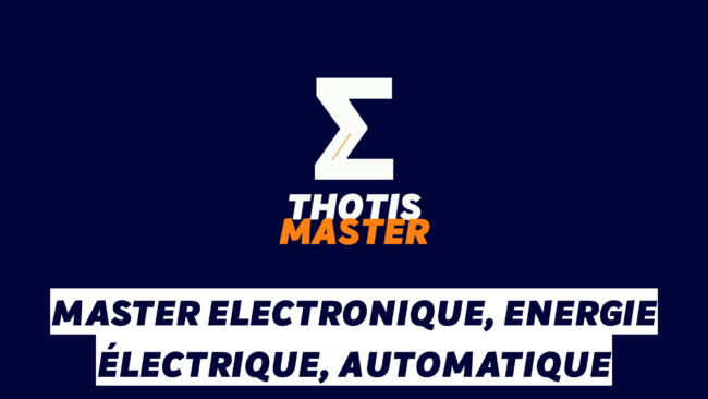Master Electronique, Energie électrique, automatique Master Electronique, Energie électrique, automatique