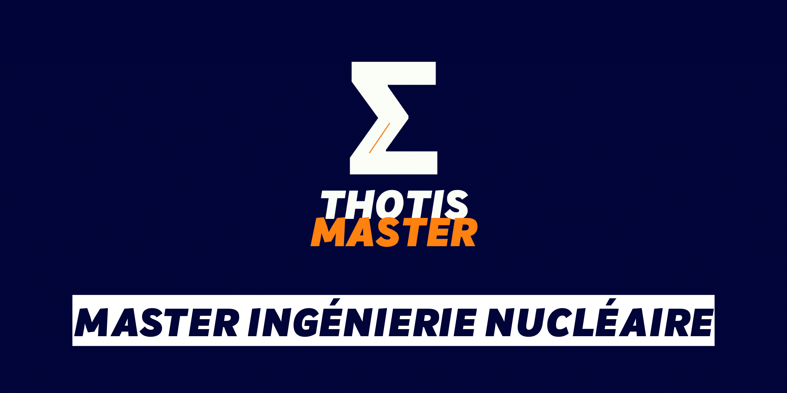 Master Ingénierie nucléaire