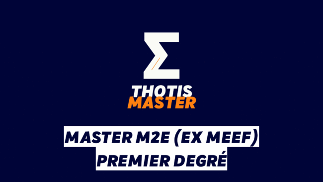 Master M2E (ex MEEF) Premier degré Master M2E (ex MEEF) Premier degré