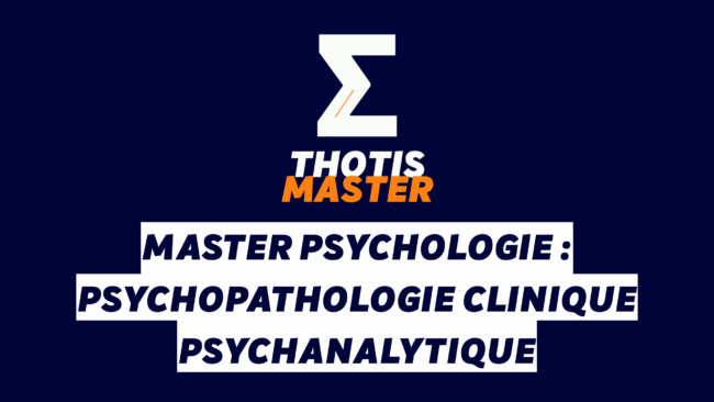 Master Psychologie psychopathologie clinique psychanalytique Master Psychologie psychopathologie clinique psychanalytique