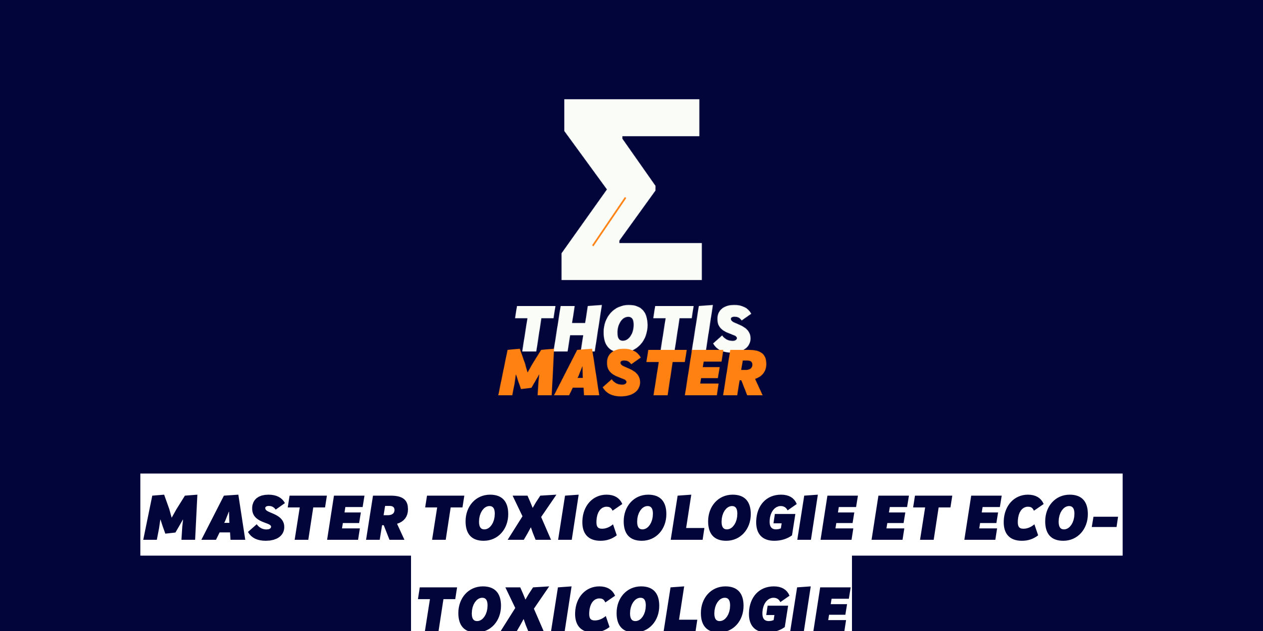 Master Toxicologie et Eco-toxicologie Master Toxicologie et Eco toxicologie