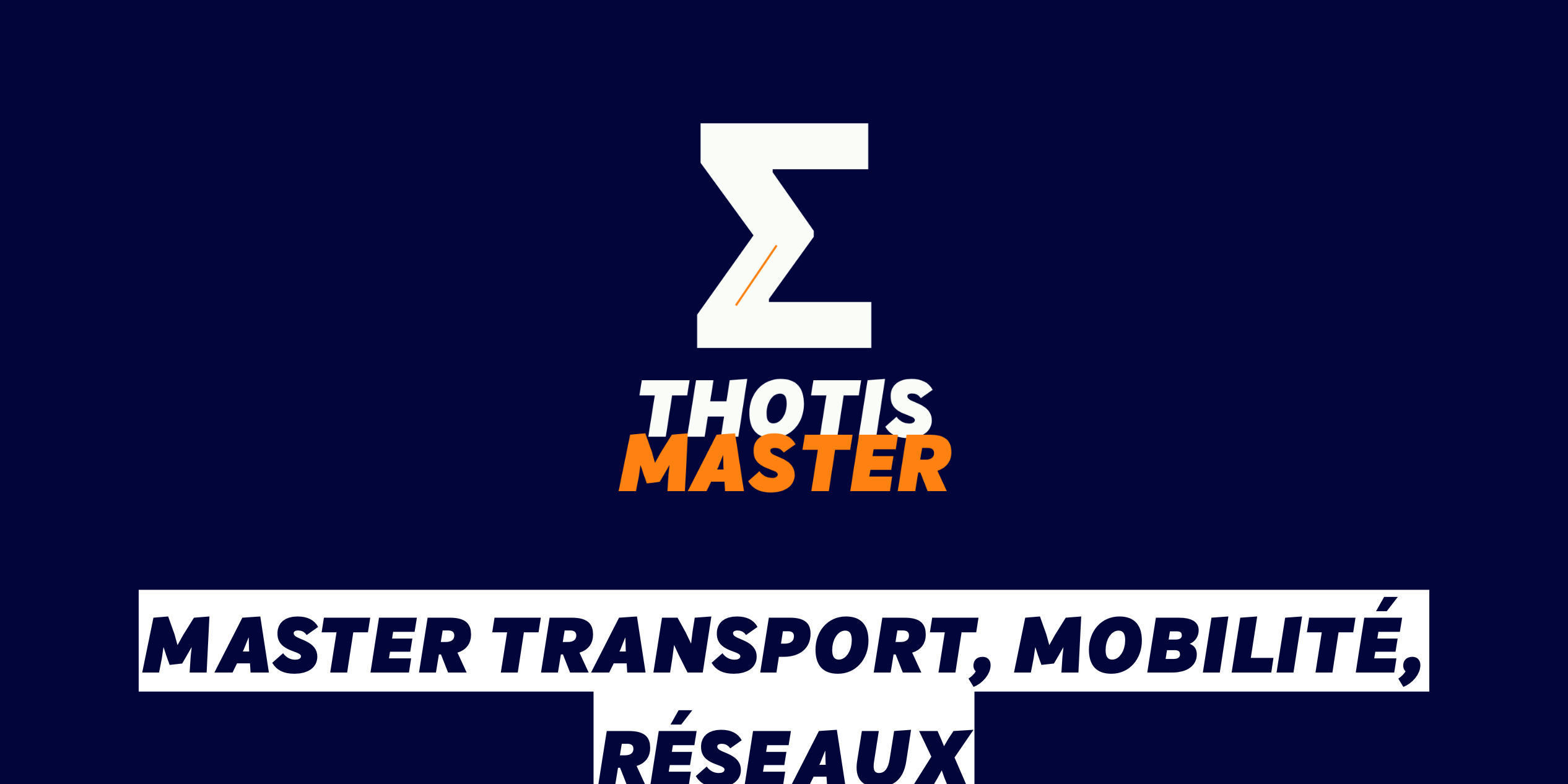 Master Transport, mobilité, réseaux Master Transport, mobilité, réseaux
