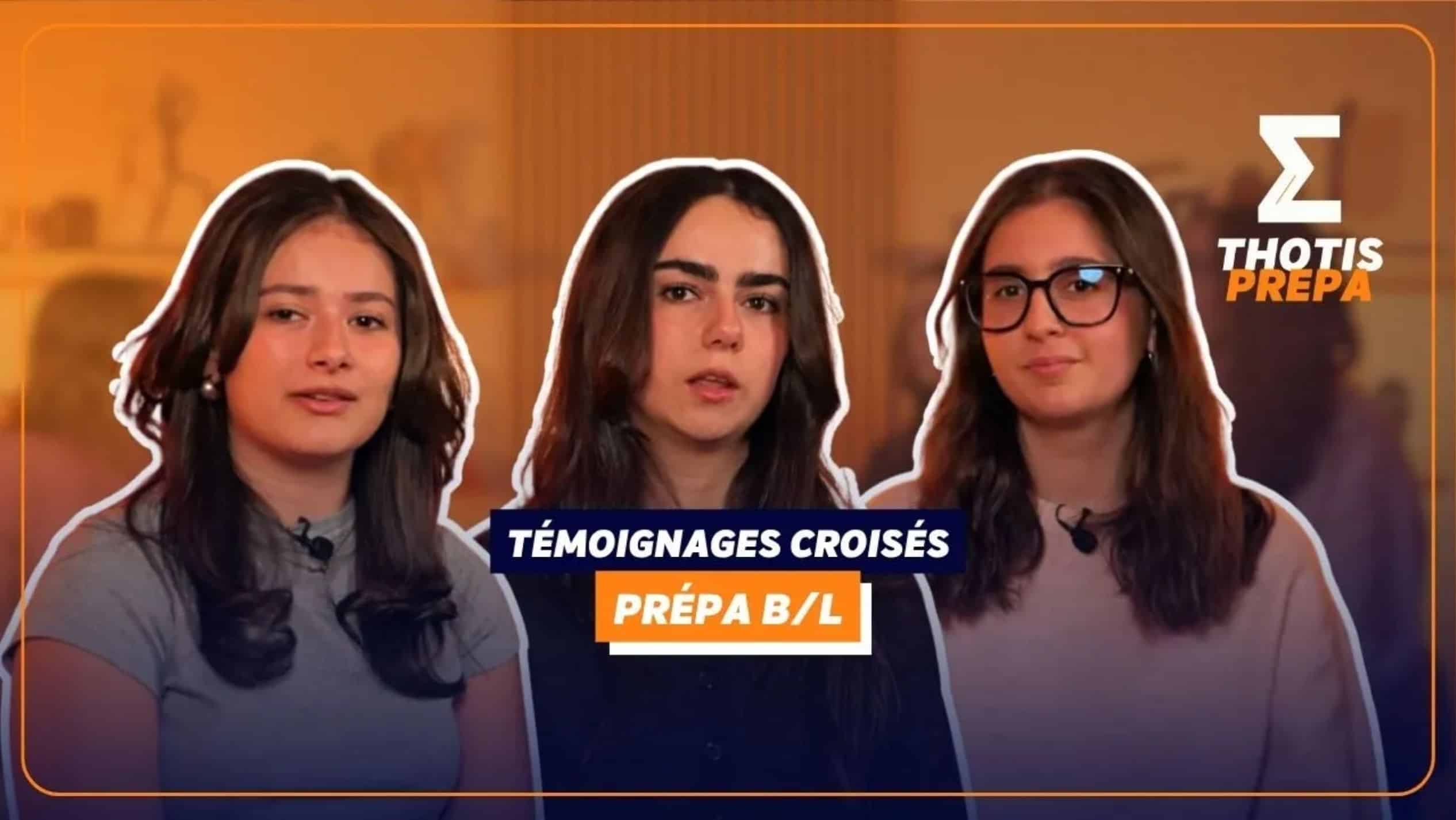 Prépa BL témoignages croisés