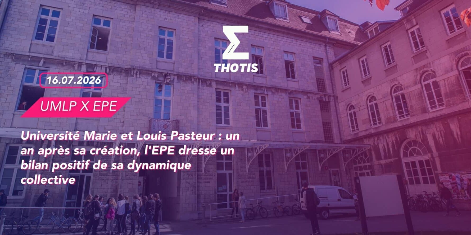 Université Marie et Louis Pasteur un an après sa création, l’EPE dresse un bilan positif de sa dynamique collective Université Marie et Louis Pasteur un an après sa création, l'EPE dresse un bilan positif de sa dynamique collective